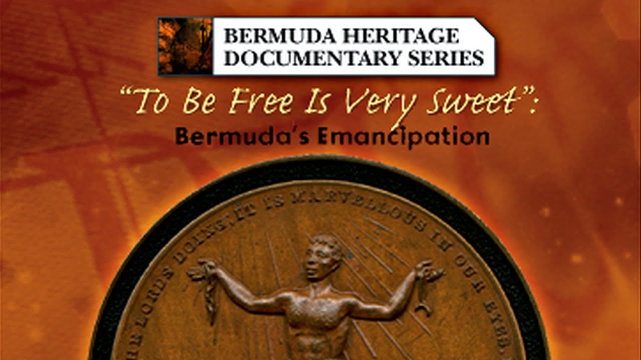 "To Be Free Is Very Sweet": Bermuda's Emancipation