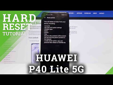How to Hard Reset HUAWEI P40 Lite 5G – Master Reset Instructions