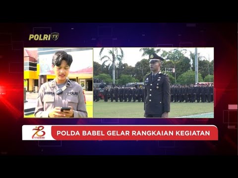 LIVE REPORT - POLDA BABEL PERINGATAN HARI BHAYANGKARA KE - 78