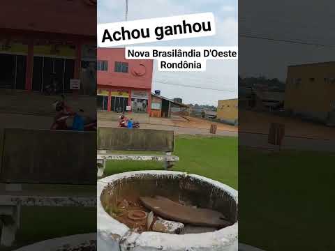 achou ganhou em nova Brasilândia D'Oeste Rondônia