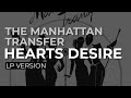 The Manhattan Transfer - Hearts Desire (Official Audio)