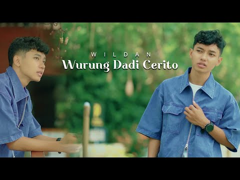 Wildan - WURUNG DADI CERITO ( OFFICIAL MUSIC VIDEO )