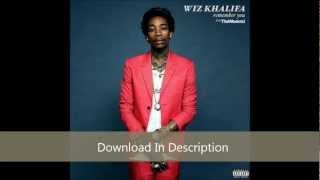 [HQ Download &amp; Lyrics] Wiz Khalifa ft. The Weeknd - Remember You (Clean)