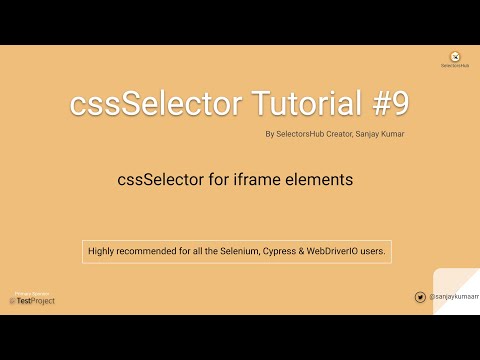 Cssselector Tutorial9 Learn To Write Cssselector For Iframe Elements And Iframe