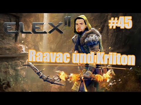 Elex 2 ⚔ #45 [2k GAMEPLAY GERMAN] Raavac und Kriiton | LET´S PLAY ELEX 2 2022 DEUTSCH