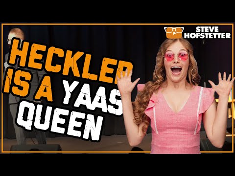 Heckler Yells Yassss - Steve Hofstetter