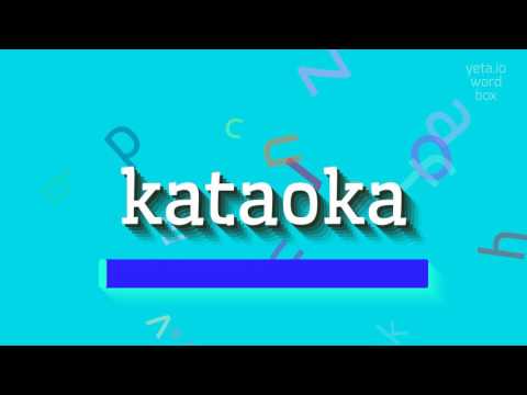 How to say "kataoka"! (High Quality Voices)
