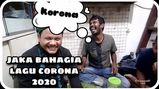 Download lagu jaka bahagia /// corona abeh lagee mp3 Download lagu jaka bahagia /// corona abeh lagee mp3