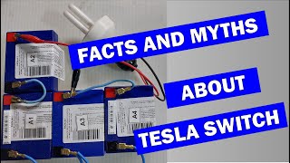 FACTS AND MYTHS ABOUT TESLA SWITCH