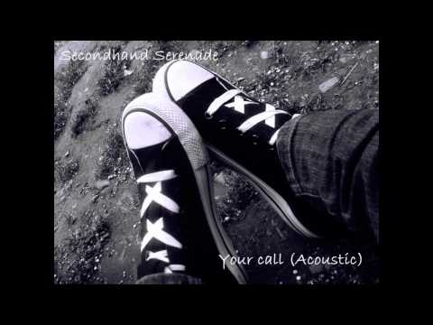 Secondhand Serenade Your Call [Acoustic Version with Lyrics]