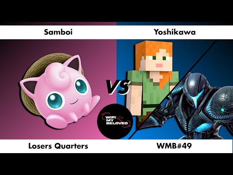 WMB#49 | Samboi (Jigglypuff) Vs Yoshikawa ( Dark Samus, Alex) | Losers Quarters