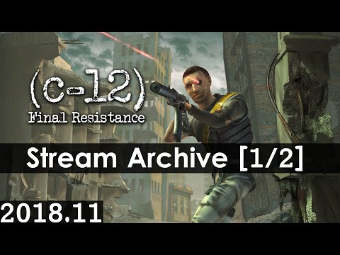 C-12: Final Resistance Widescreen [1/2] [PS] [Stream Archive]