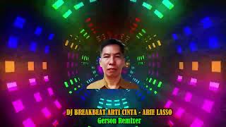 Download lagu DJ BREAKBEAT ARTI CINTA ARI LASSO mp3