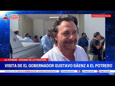 EL GOBERNADOR GUSTAVO SAENZ EN EL POTRERO