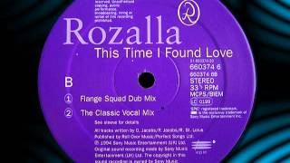 ROZALLA  "This Time I Found Love"