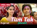 Tum Tak Jammin Lyrical Video Javed Ali Adnan Ahmad Amrita N Dhanush Sonam Raanjhanaa