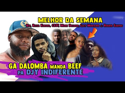 Ga DaLomba manda BEEF pa Djy Indiferente? | Riv, Ritxa Kursha, CESF, Mark Delman...