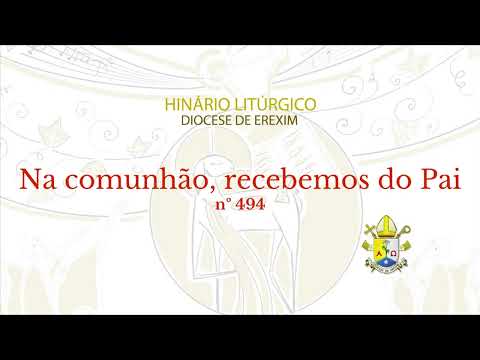 Na Comunhão Recebemos Do Pai - Católica