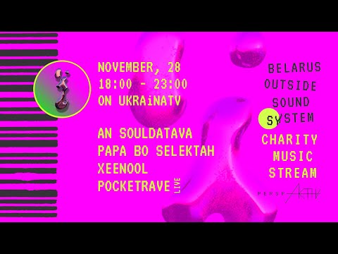 Papa Bo Selektah (dj-set) - Charity electronic music stream Belarus Outside Sound System - UKRAiNATV
