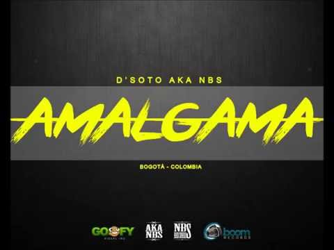 D'Soto Aka Nbs - Amalgama (Nbs Records Produce) Audio Official