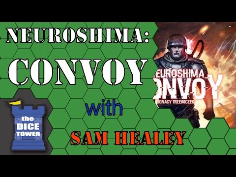 Neuroshima: Convoy - A Dice Tower Review with Sam Healey