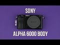 SONY ILCE6000B.CEC - відео