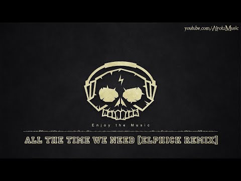 All The Time We Need [Elphick Remix] by Johan Glössner - [Beats Music]