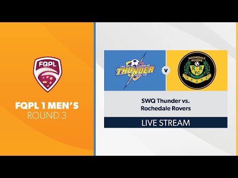 FQPL 1 Men's R3 - SWQ Thunder vs. Rochedale Rovers