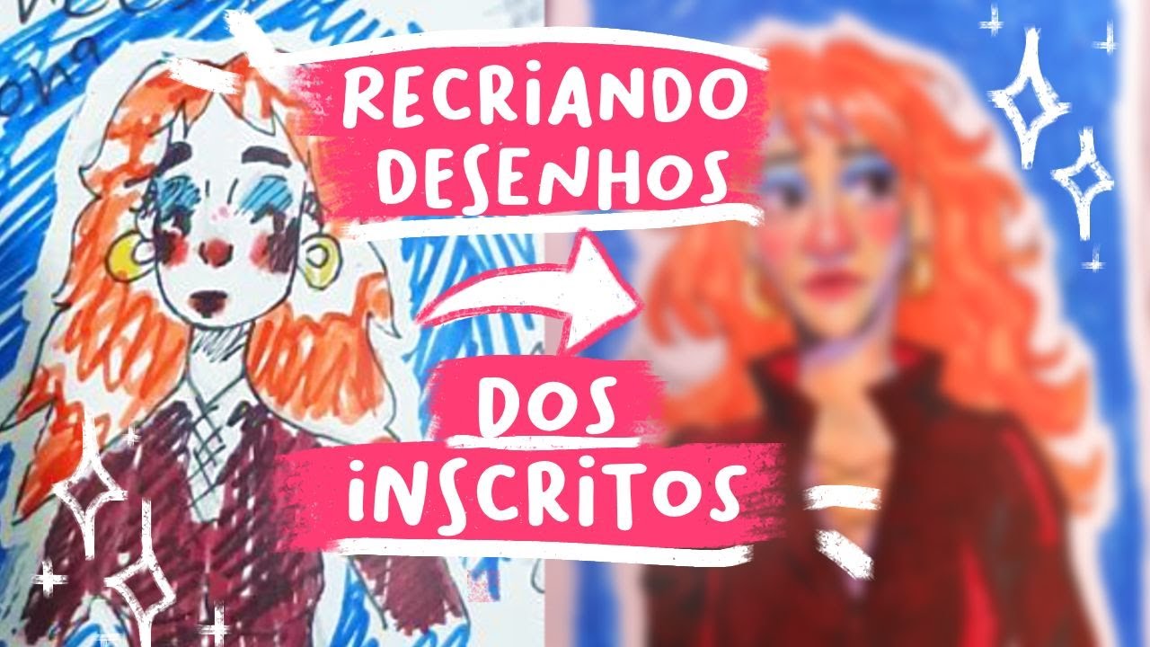 RECRIANDO DESENHOS DOS INSCRITOS