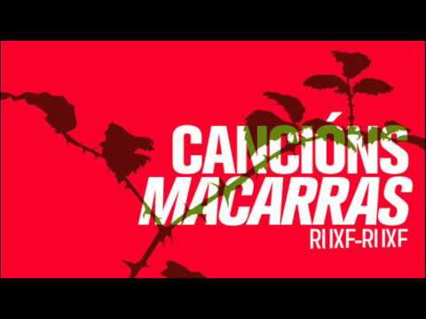 Ruxe-Ruxe - Cancións Macarras