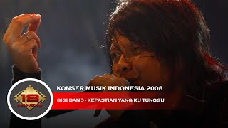 Download lagu Live Konser Gigi Band - Kepastian yang ku tunggu @Bekasi 27 Maret 2008 mp3