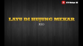 Download lagu Layu Di Hujung Mekar - Rio | Karaoke HD | Minus One | Video Lirik Karaoke mp3 Download lagu Layu Di Hujung Mekar - Rio | Karaoke HD | Minus One | Video Lirik Karaoke mp3