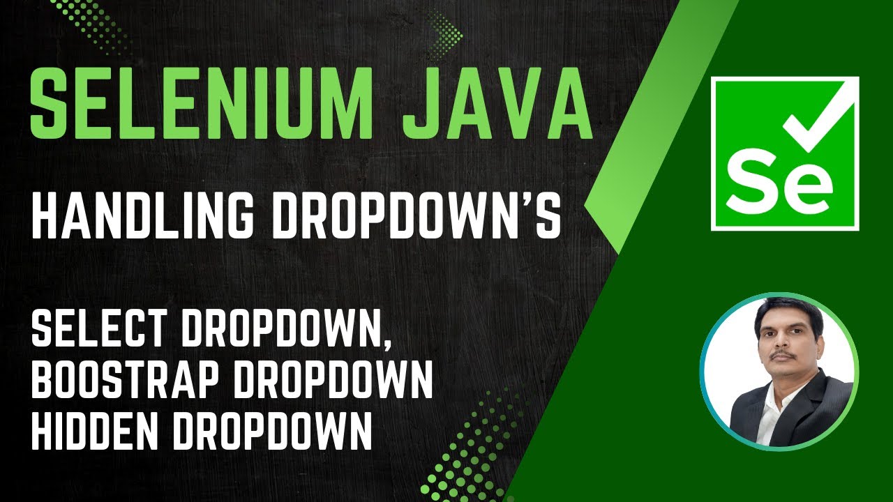 Session 31 - Selenium with Java | Handling Different Types of Drop-downs | 2024 New series