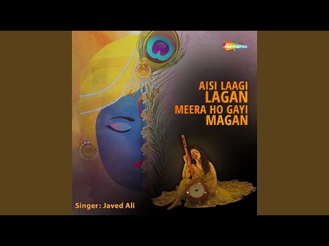 Aisi Laagi Lagan Meera Ho Gayi Magan — watch video