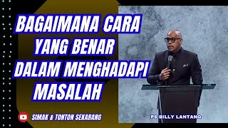 Download lagu BAGAIMANA CARA YANG BENAR DALAM MENGHADAPI MASALAH || PS.BILLY LANTANG #viral #khotbah #firmantuhan mp3
