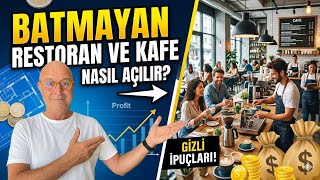 BATMAYAN RESTORAN VE KAFE AÇMA REHBERİ