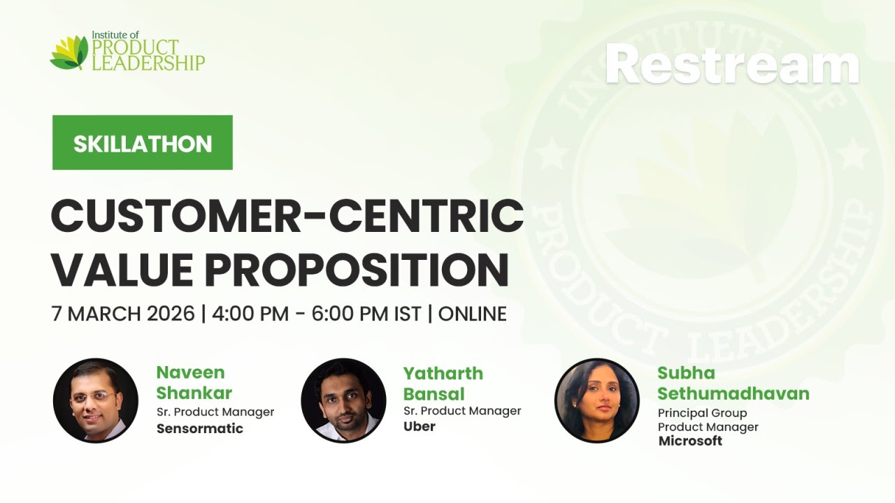 Customer-Centric Value Proposition_ Skillathon 7th Mar, 2026