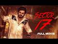 Sector 17 Full Movie Prince Kanwaljit Singh Harmandeep Sood New Punjabi Movie 2026