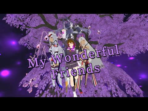 My Wonderful Friends