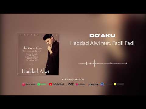 Haddad Alwi feat. Fadli Padi - Do'aku (Official Audio)