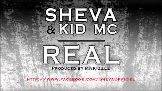 Sheva feat Kid Mc - Real (Prod. by @Mnkizzle ) (2.0.12 Vol.1)