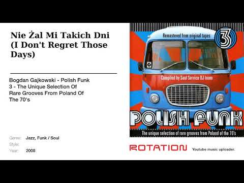 Bogdan Gajkowski - Nie Żal Mi Takich Dni (I Don't Regret Those Days)
