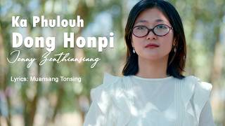 Download lagu Jenny Zenthiansiang-Ka Phulouh Dong Honpi ( MV ) mp3 Download lagu Jenny Zenthiansiang-Ka Phulouh Dong Honpi ( MV ) mp3
