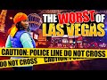 THE WORST of Las Vegas! Scams, Dangerous Areas & Casinos to AVOID