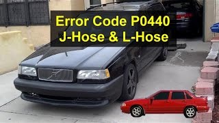 Error code P0440, J-hose, L-hose replacement. Volvo S70 N/A, 850, V70, etc. - VOTD