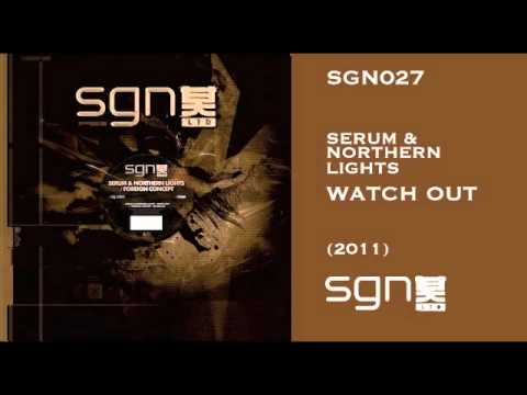 Serum & Northern Lights - Watch out