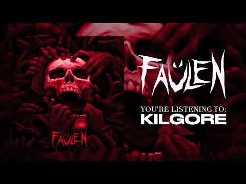 FAÜLEN - Kilgore (Official Audio)