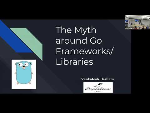 [Go NYC] The Myth around Go Frameworks & Libraries -- Venkatesh Thallam