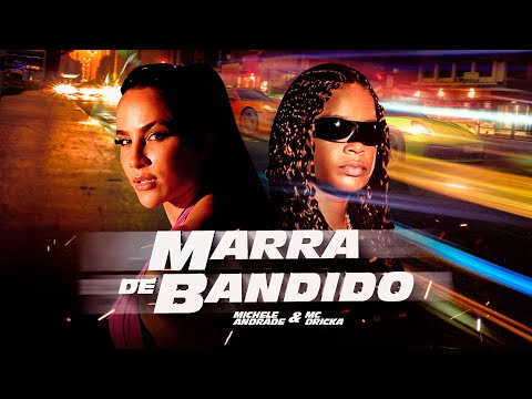 MARRA DE BANDIDO - Michele Andrade e MC Dricka (Clipe Oficial)
