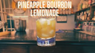 How To Make Pineapple Bourbon Lemonade So Easy!